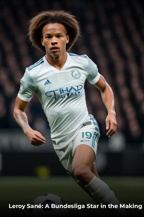 Leroy Sané: A Bundesliga Star in the Making