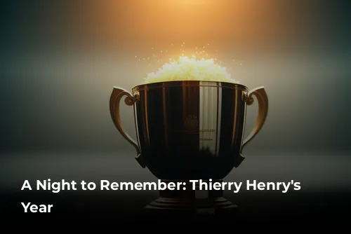 A Night to Remember: Thierry Henry's Stellar Year