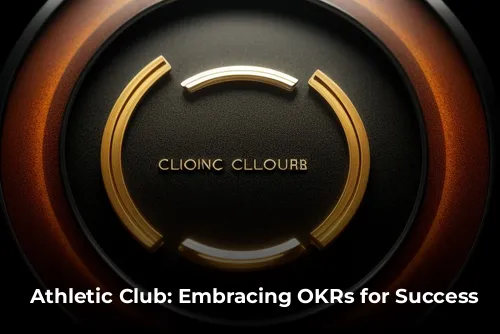 Athletic Club: Embracing OKRs for Success