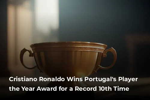 Cristiano Ronaldo Wins Portugal's Player of the Year Award for a Record 10th Time