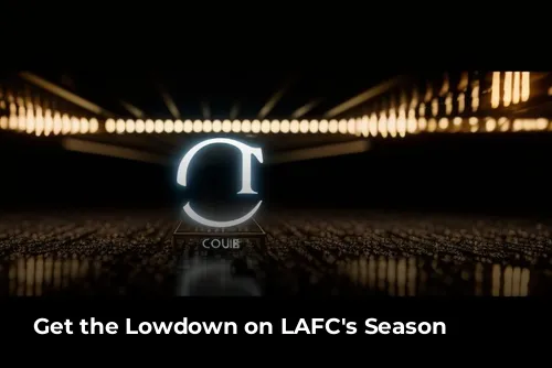 Get the Lowdown on LAFC's Season