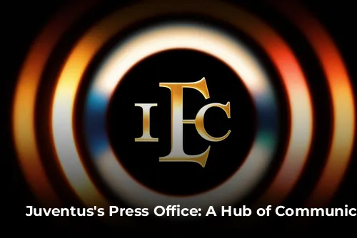  Juventus's Press Office: A Hub of Communication 